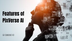Features of PixVerse AI video generator